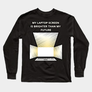 Brighter Than My Future Long Sleeve T-Shirt